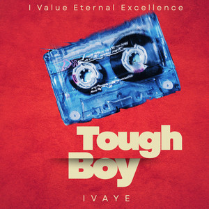 Tough Boy by IVAYE