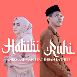 Habibi Ruhi by Anisa Rahman, Ihsan Lathief