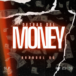 DETRAS DEL MONEY by Brandol OG, Miky La Pauta