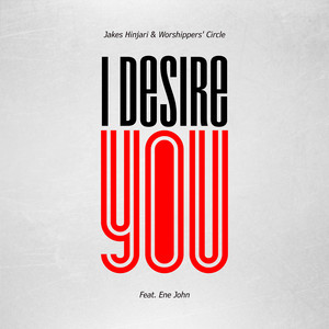 I Desire You