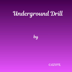 Underground Drill by Cazoil