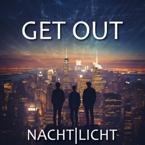 Get out