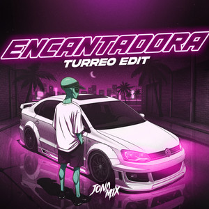 Encantadora (Turreo Edit) by Jona Mix
