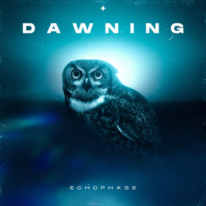 Dawning by EchoPhase