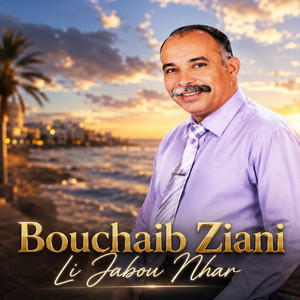 Li Jabou Nhar by Bouchaib Ziani