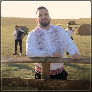 Calin Toader - În Inima Munților