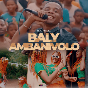 Baly Ambanivolo by Lico Kininike