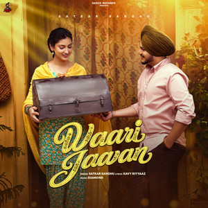 Waari Jaavan by Satkar Sandhu, Kavy Riyyaaz, Diamond