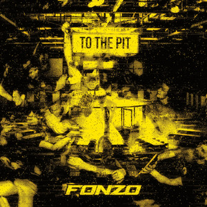 TO THE PIT by FONZO