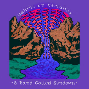 Existentialism by A Band Called Sundown