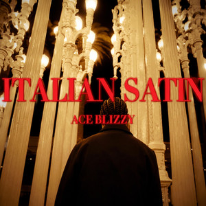 ITALIAN SATIN by Ace Blizzy