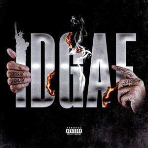 IDGAF by South3x, Doggi Krazy, Why Cue