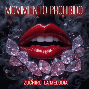 MOVIMIENTO PROHIBIDO by MOVIMIENTO PROHIBIDO