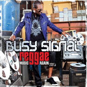 Come Over [Missing You] by Busy Signal