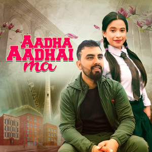 Ganesh Adhikari & Sunita Budha Chhetri - Aadha Aadhaima