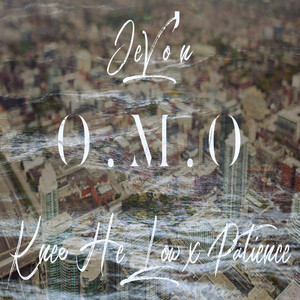O.M.O by JeVo'n, Påtience, Knee-He-Low