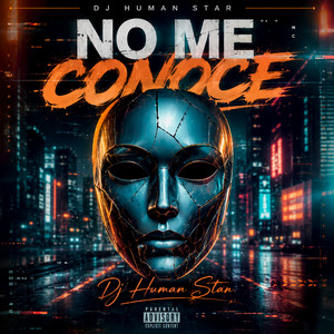 No Me Conoce by Dj Human Star