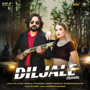 Kay D & Narender Bhagana - Dil Jale (feat. Vaishali Chaudhary & Sanket Upadhyay)