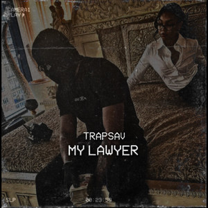 Trapsav - My Lawyer