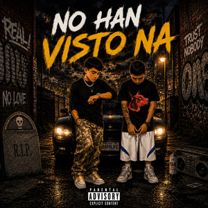 NO HAN VISTO NA by SANGRE NUEVA
