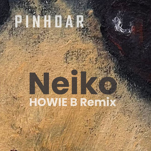 Neiko - Howie B Remix by Pinhdar, Howie B.