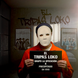 El Tripas Loko (En Vivo)