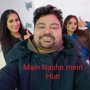 Main Nashe mein Hun by VENU vinod sharma