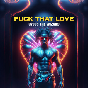 Fuck That Love