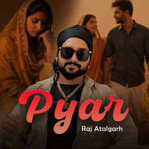 Pyar by Raj Atalgarh