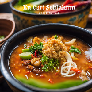 Yuyud Marcip - Ku Cari Seblakmu