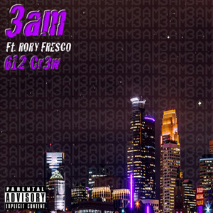 3am by 612 Cr3w, Rory Fresco