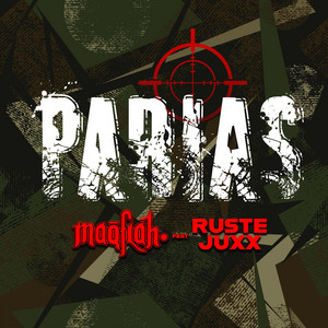 PARIAS by Maqflah, Ruste Juxx