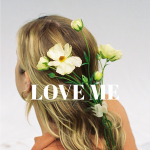 Love Me