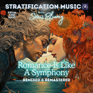 Romance Is Like a Symphony by Stratification Music, Sirius Blueray