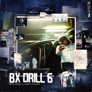 Bx Drill 6 (feat. Fresh laDouille) by Gotti Maras, Fresh laDouille