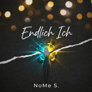 Endlich Ich by NoMe S.