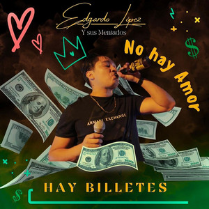 No Hay Amor Hay Billetes
