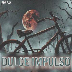 Dulce Impulso by Rina Flux