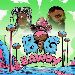 Big Bawdy (feat. Amira Wang)