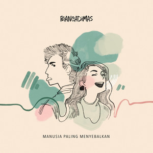 Manusia Paling Menyebalkan by BIANCADIMAS