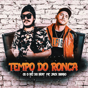 GS O Rei do Beat & Mc Jack Brabo - Tempo do Ronca (Remix)