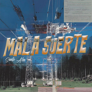 Mala Suerte by Santo Alex