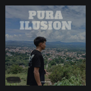 PURA ILUSION by JUANJVC