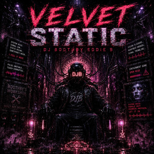 Velvet Static by DJ Boothby Eddie B