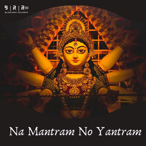 Na Mantram No Yantram