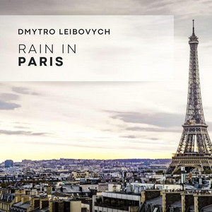 Dmytro Leibovych — Rain in Paris