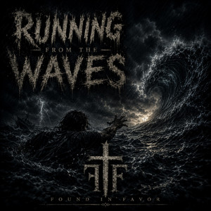 Running From the Waves by Found in Favor