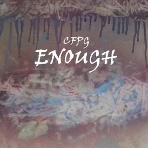 Enough by CFPG