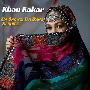 Khan Kakar - Khudi Ba Gardi Ki Asana