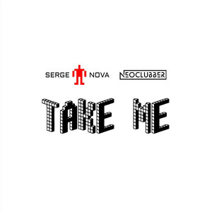 Take Me by Serge Nova, NeoClubber